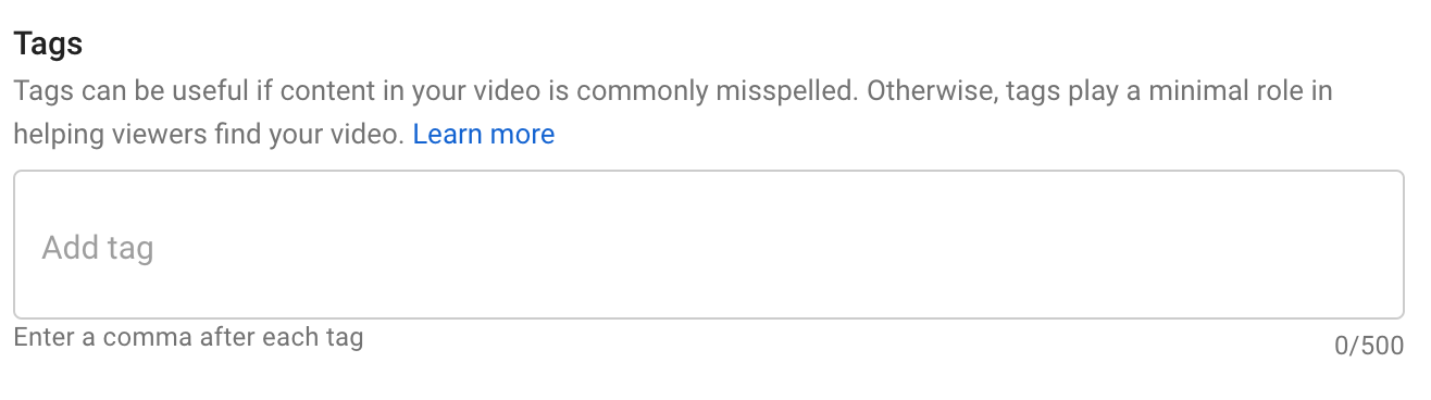 Adding relevant and popular tags in your video helps it appear as a recommended option on similar videos.